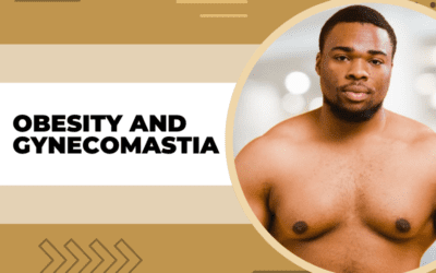 Obesity and Gynecomastia – What is the Link?